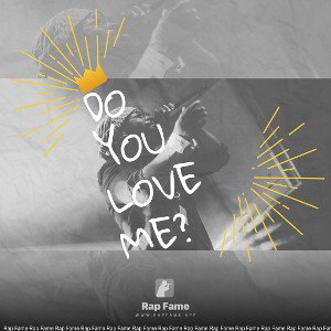 Do you love me?