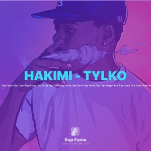 HAKIMI - TYLKO 