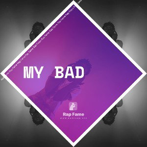 my bad 