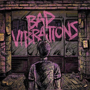 {Bad Vibrations} Rililiam