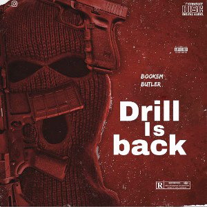Bookem Butler - Drill Is Back