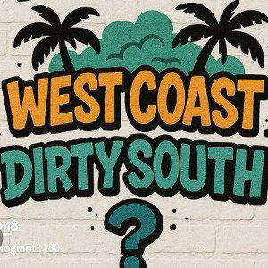 West coast to the dirty south..