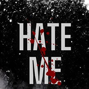 A lot of people hate me.