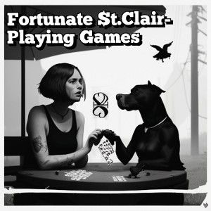 Fortunate $t.Clair - Playing Games Freestyle