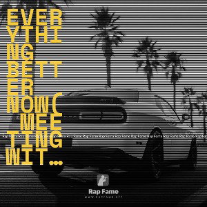 Everything better now( meeting with Young Dub