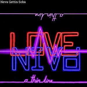 Neva_Gettin_Soba_