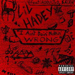 SAIAH x Lil Haydey - I Aint Doin Nothin WRONG 
