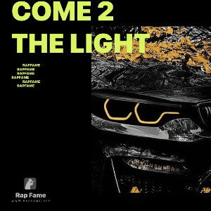 come 2 the light 