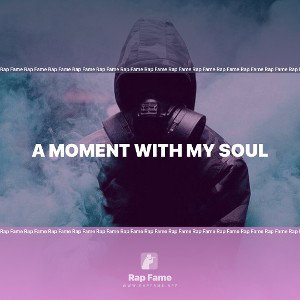 a moment with my soul 
