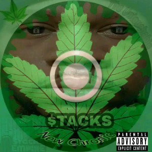 Stacks - New Chronic - $tacks Empire
