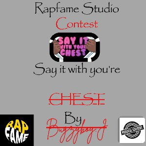 say it with you're CHEST by Bugzyboy.J 