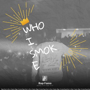 who i smoke
