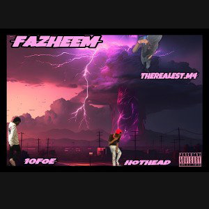10Foe x HotHead x TheRealest.M4 - Fazeheem 