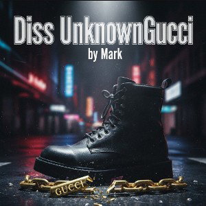 Diss UnknownGucci