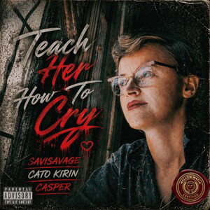 Teach Her How To Cry