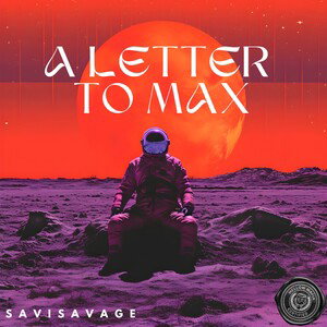 A LETTER TO MAX!