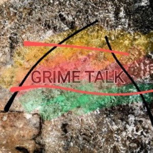 Grime Talk (11:30:51)