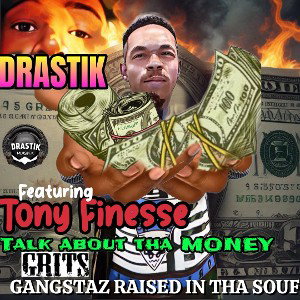 MONEY TALK FEAT: @Tonyfinesse