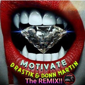Motivate The REMIX!! feat @donnmartin