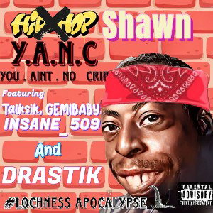youaintnocrip (Y.A.N.K) @shawnlee.1410 DISS