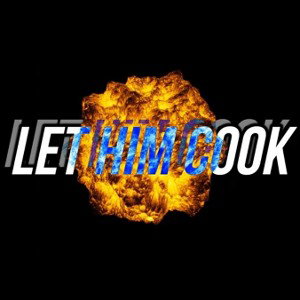 AJ - LET HIM COOK Prod. by Fantom