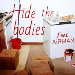 HIDEtheBODIES featuring AiRMAN beat by h4rv3y milk 