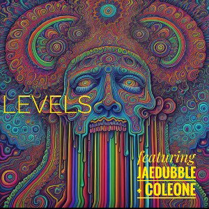 "levels"     feat. jaeDUBBLE + Coleone 