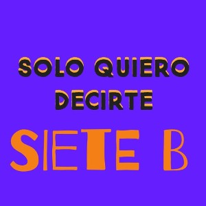 SOLO QUIERO DECIRTE 