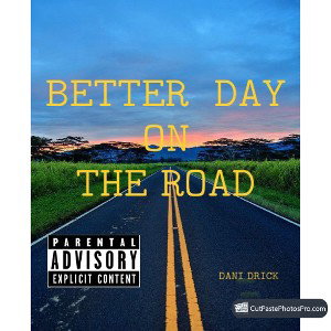 BETTER DAY ON THE ROAD 
