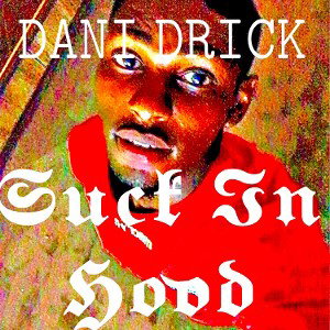 Suck In The Hood 