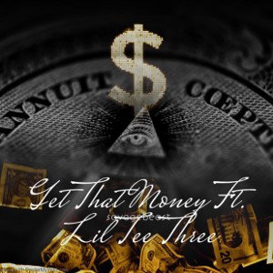 Get that money Feat.Lil tee three
