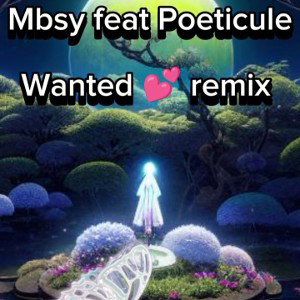 Wanted 💕 remix 