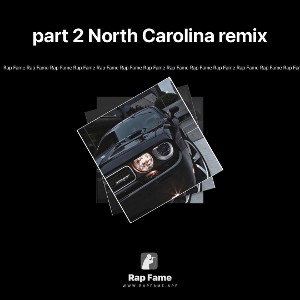 part 2 North Carolina remix