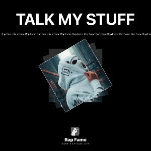 TALK MY STUFF (diss lilBrianboy)
