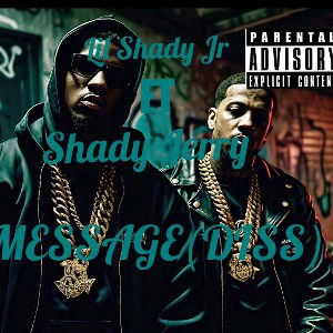 MESSAGE FT SHADY JERRY 