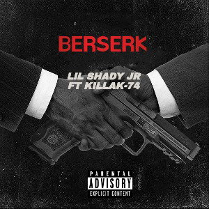 BERSERK FT KILLAK-74