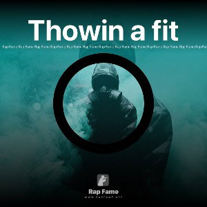 Thowin a fit