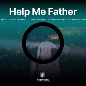 Help Me Father 
