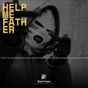 Help Me Father 