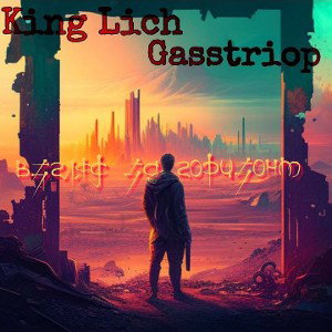  King Lich ft. Gasstriop - взгляд за горизонт
