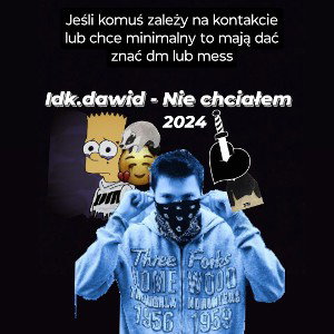 idk.dawid Nie chcialemv12024