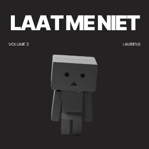Laurens - Laat Me Niet