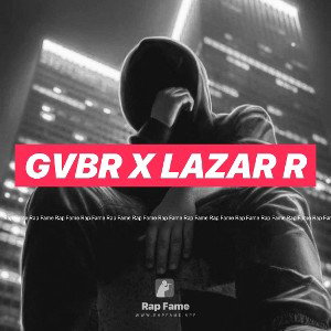GVBR x LAZAR R 