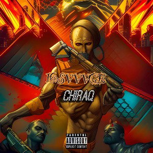 16 SVVVGE - CHIRAQ REMIX (explicit)