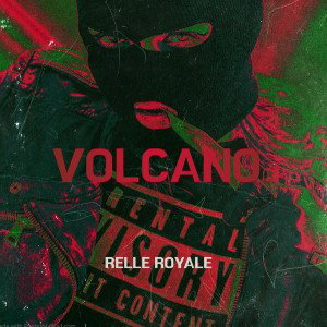 ✨Relle Royale💫💫 - VOLCANO