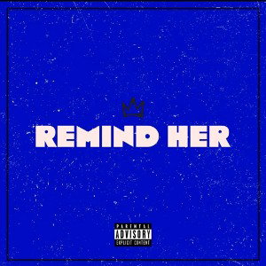 Yung Sticc - Remind Her