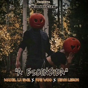 A ESCONDIDAA VOZ-PipeWoo ft Kevin Leron X Maikel la M