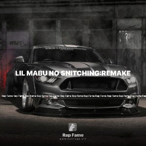 LIL MABU No Snitching:REMAKE 