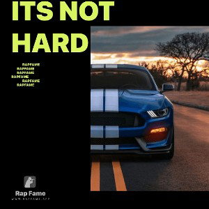 ITS NOT HARD 