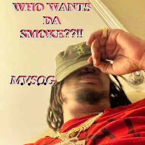 MVSOG:WHO WANT DA SMOKE?!